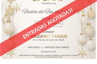 UPSAFIP Fiesta de Fin de Año – ENTRADAS AGOTADAS