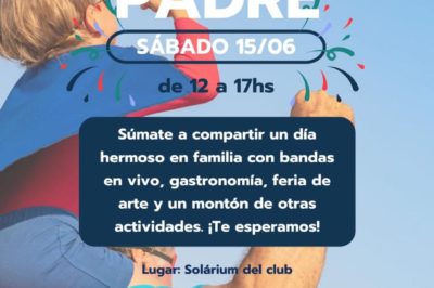 Sábado 15/junio: vení a tu Club a disfrutar el DÍA DEL PADRE