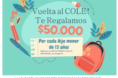 ¡Vuelta al Cole! Te regalamos $ 50.000 por cada hijo menor de 13 años