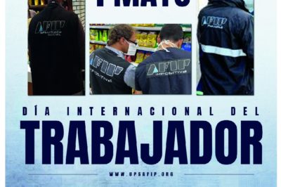 1 de Mayo: Día Internacional del Trabajador