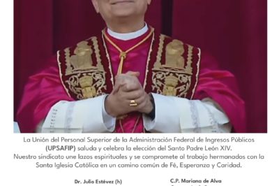 UPSAFIP saluda y celebra la elección del Santo Padre León XIV